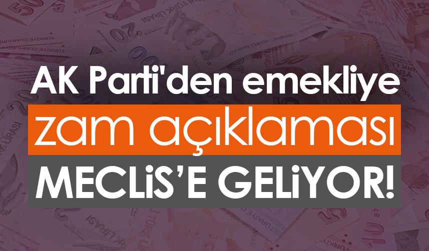 AK Parti'den emekliye zam açıklaması