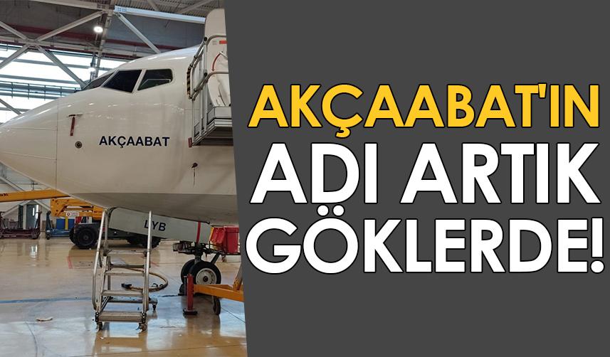Akçaabat'ın adı artık göklerde!