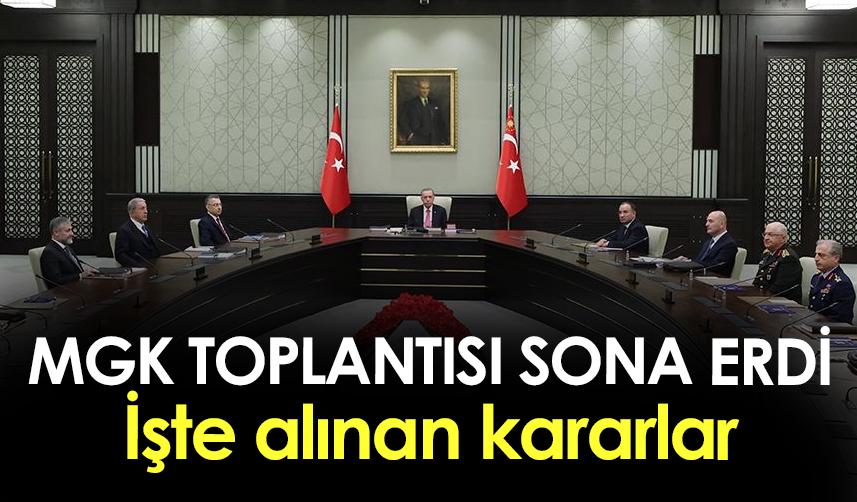 MGK toplantısı sona erdi! İşte alınan kararlar