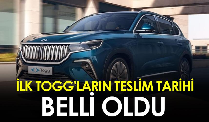 İlk TOGG'ların teslim tarihi belli oldu