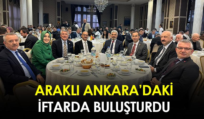 Araklı Ankara'daki iftarda buluşturdu