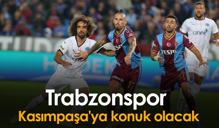 Trabzonspor Kasımpaşa'ya konuk olacak