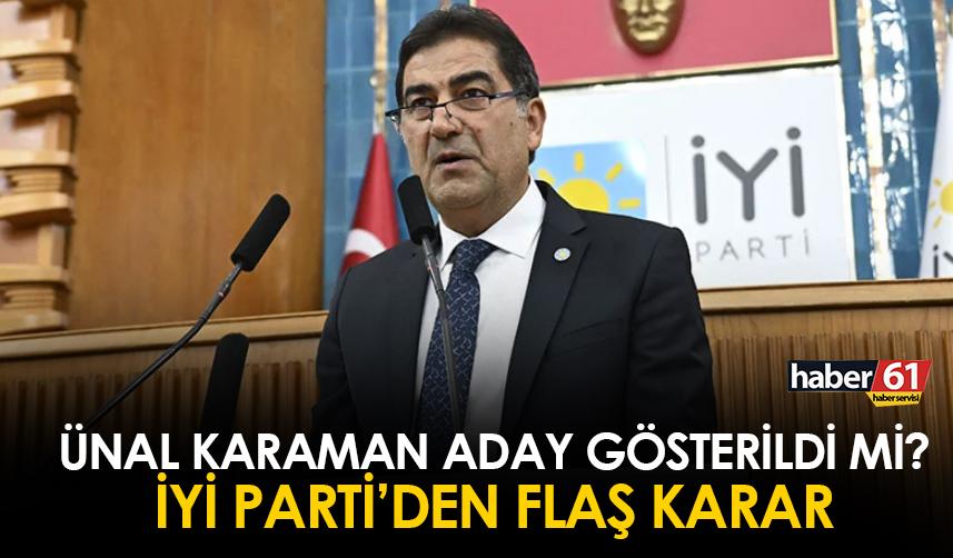 Ünal Karaman milletvekili adayı gösterildi mi? Flaş karar