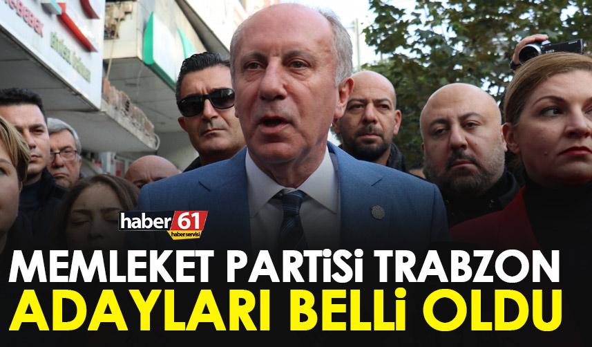 Memleket Partisi Trabzon Milletvekili adayları belli oldu
