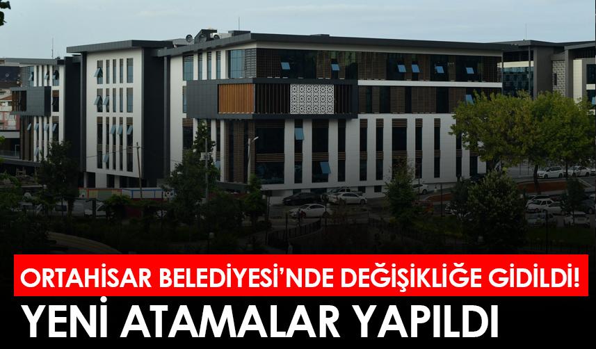 Trabzon Ortahisar Belediyesi’nde yeni atamalar yapıldı