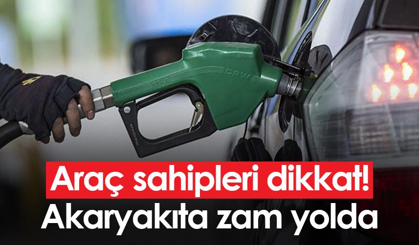 Araç sahipleri dikkat! Akaryakıta zam yolda - 10 Nisan 2023