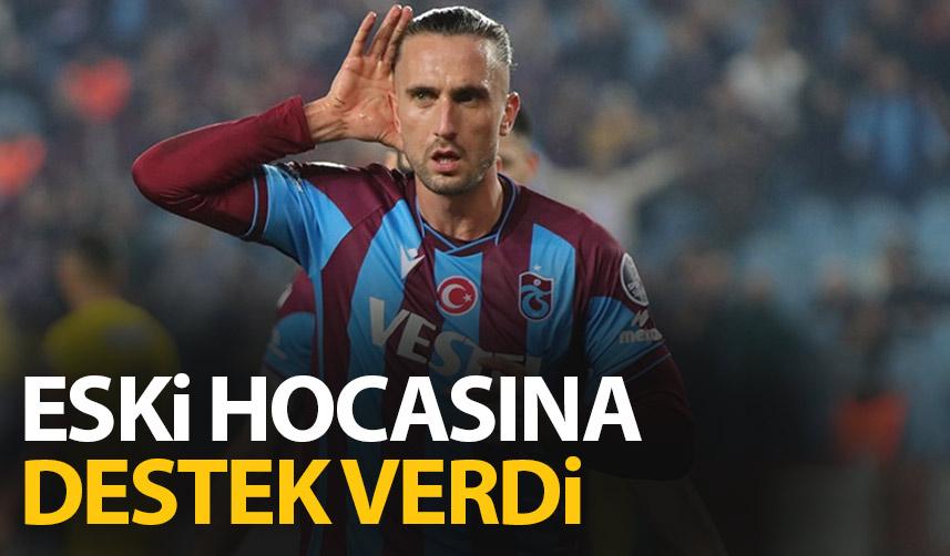 Yusuf Yazıcı'dan eski hocasına destek geldi