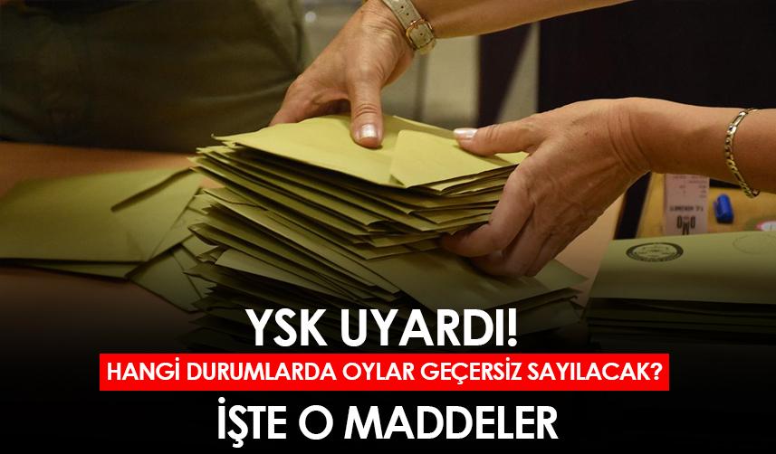 YSK uyardı! Hangi durumlarda oylar geçersiz sayılacak? İşte o maddeler