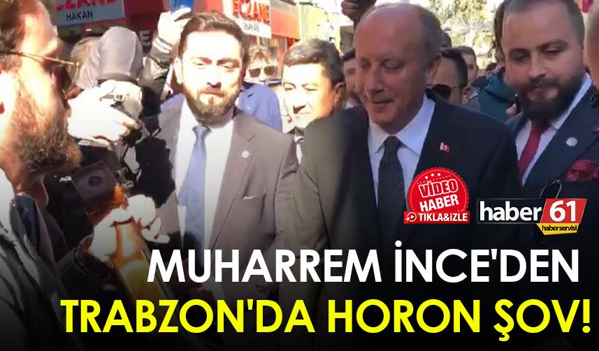 Muharrem İnce'den Trabzon'da horon şov!