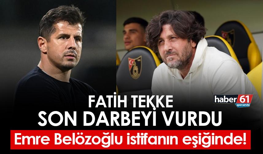 Fatih Tekke son darbeyi vurdu! Emre Belözoğlu istifanın eşiğinde