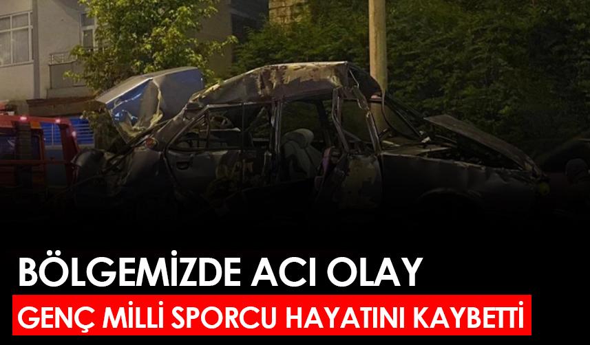 Bölgemizde acı olay! Genç milli sporcu hayatını kaybetti