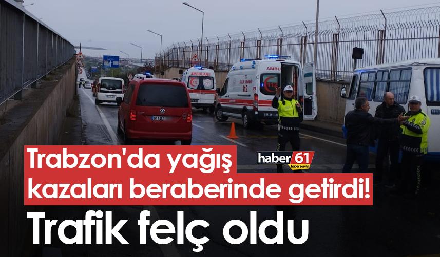 Trabzon'da yağış kazaları beraberinde getirdi! Trafik felç oldu