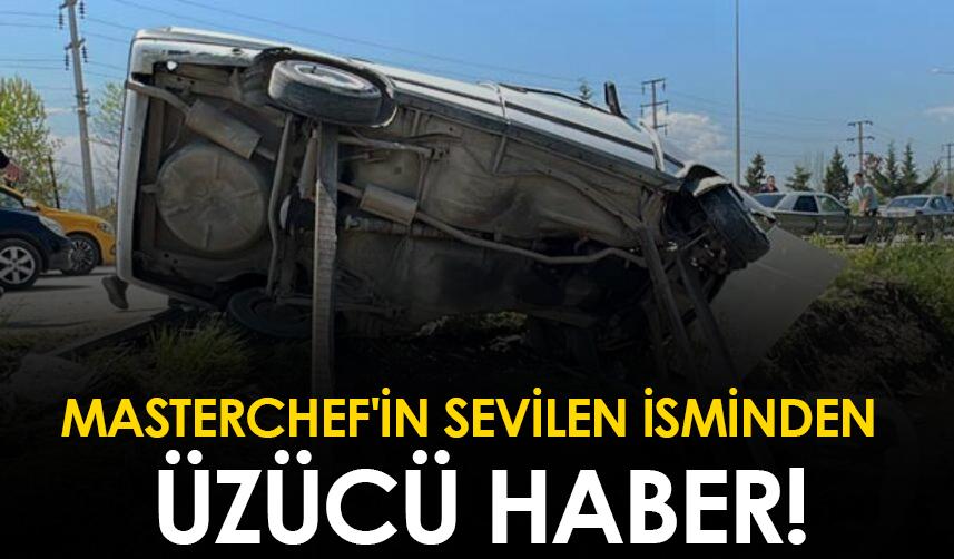 Masterchef'in sevilen isminden üzücü haber!