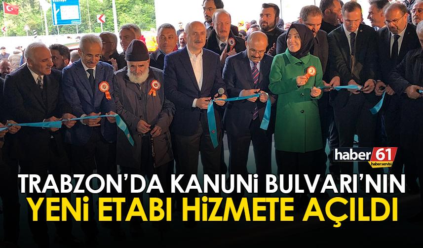 Trabzon'da Kanuni Bulvarı'nın yeni etabı açıldı