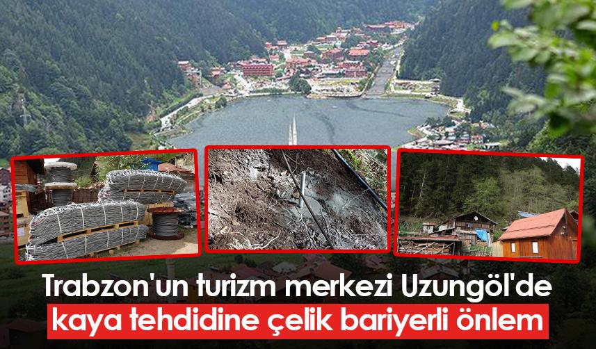Trabzon'un turizm merkezi Uzungöl'de kaya tehdidine çelik bariyerli önlem