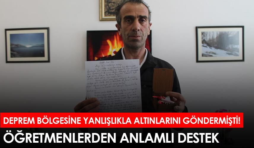 Deprem bölgesine yanlışlıkla altınlarını göndermişti! Öğretmenlerden anlamlı destek