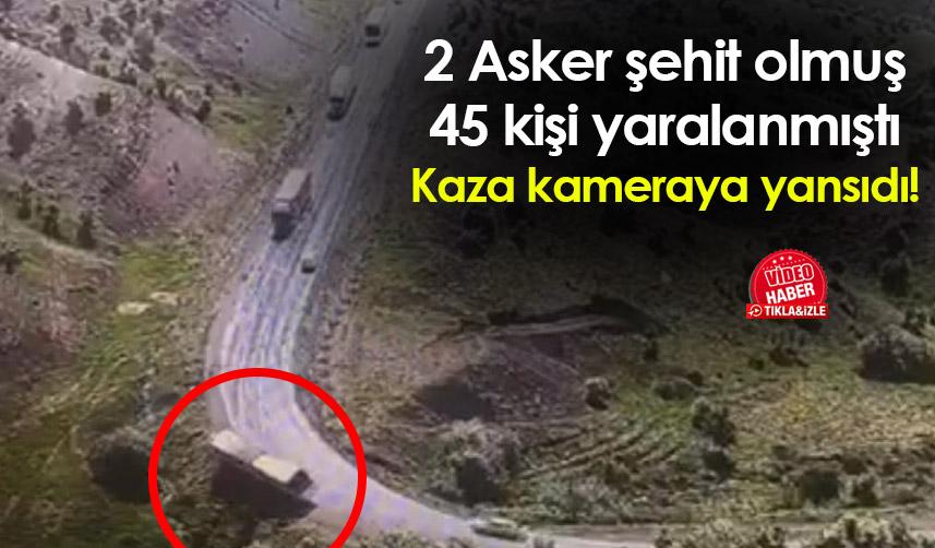 Şırnak'taki kaza kameraya yansıdı! 2 Asker şehit olmuştu