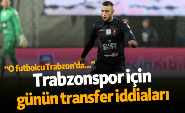 Trabzonspor transfer haberleri - 03.07.2019