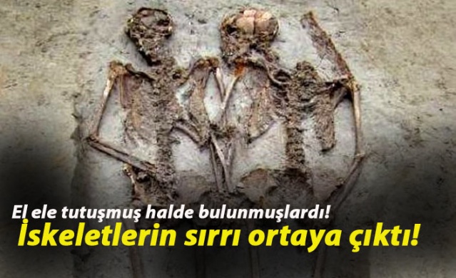 El ele tutuşmuş halde bulunmuşlardı! İskeletlerin sırrı ortaya çıktı