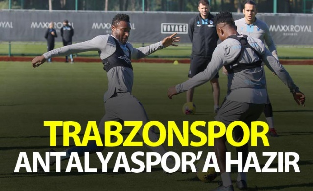 Trabzonspor Antalyaspor'a hazır