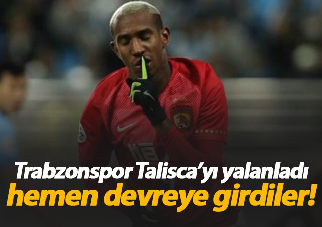 Talisca için devreye girdiler