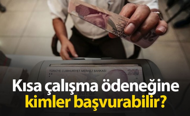 Kısa çalışma ödeneğine kimler başvurabilir?