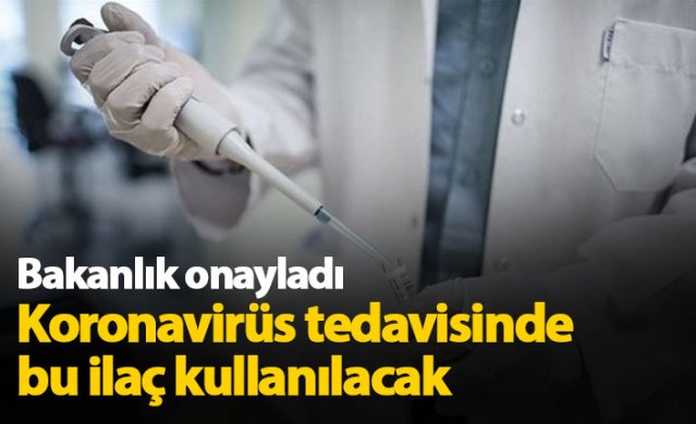Koronavirüs tedavisinde bu ilaç kullanılacak, ruhsat verildi