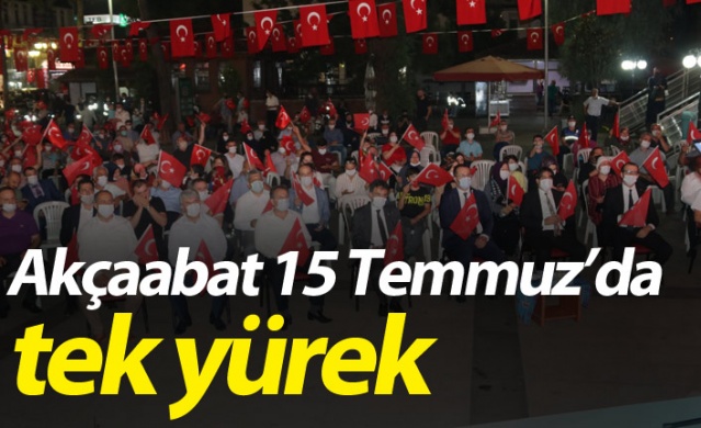 Akçaabat 15 Temmuz’da tek yürek