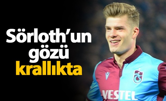 Sörloth'un gözü krallıkta