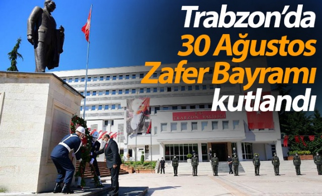 Trabzon'da 30 Ağustos Zafer Bayramı kutlandı. 30 Ağustos 2020