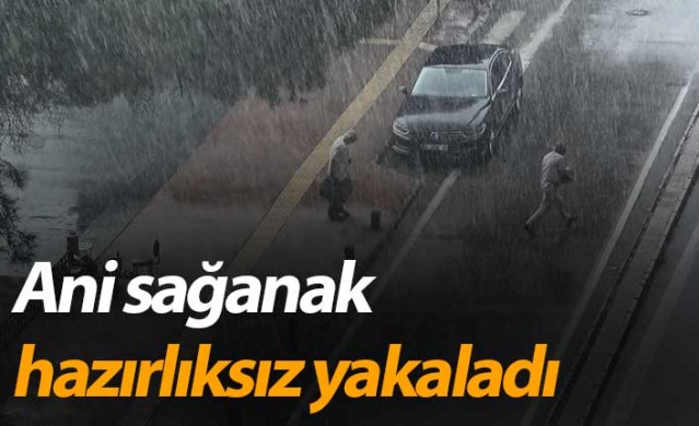 Samsun'da ani sağanak hazırlıksız yakaladı