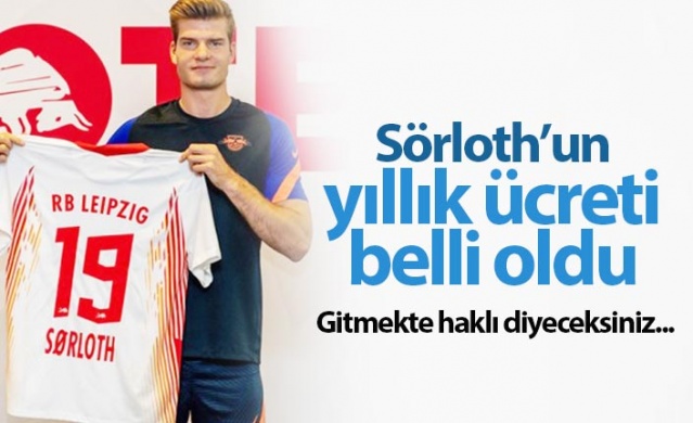 Sörloth'un yıllık ücreti belli oldu