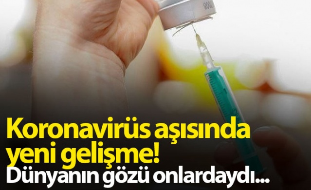 Koronavirüs aşısında yeni sonuçlar açıklandı