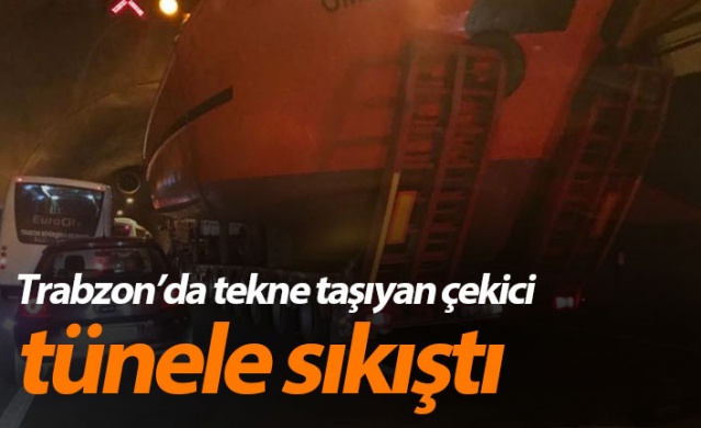Trabzon'da tekne taşıyan çekici, tünele sıkıştı