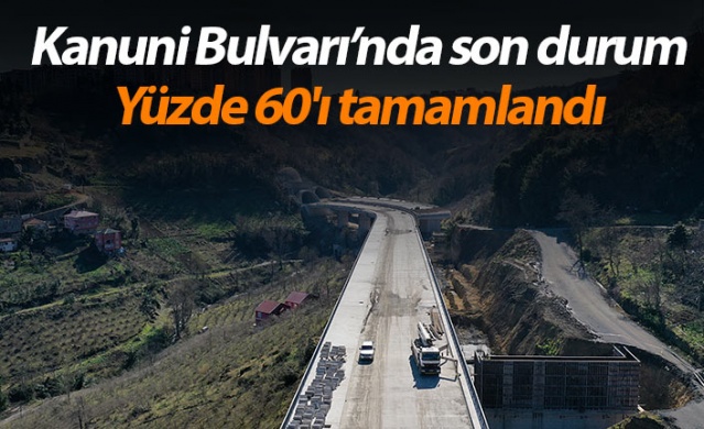Kanuni Bulvarında son durum! Yüzde 60'ı tamamlandı