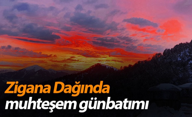 Zigana Dağında muhteşem günbatımı manzaraları