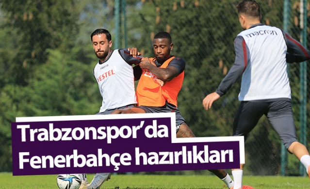 Trabzonspor, Fenerbahçe maçına odaklandı: Hazırlıklar sürüyor