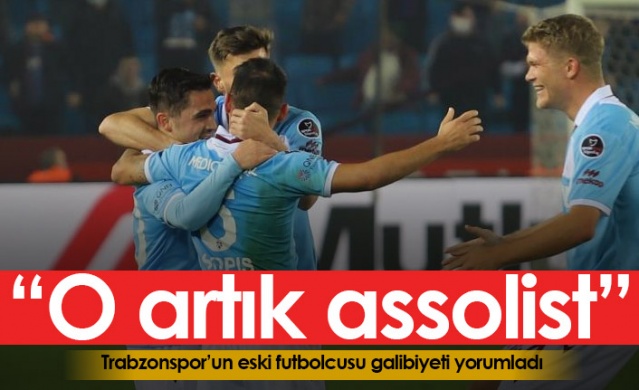 "Trabzonspor'da o artık assolist"