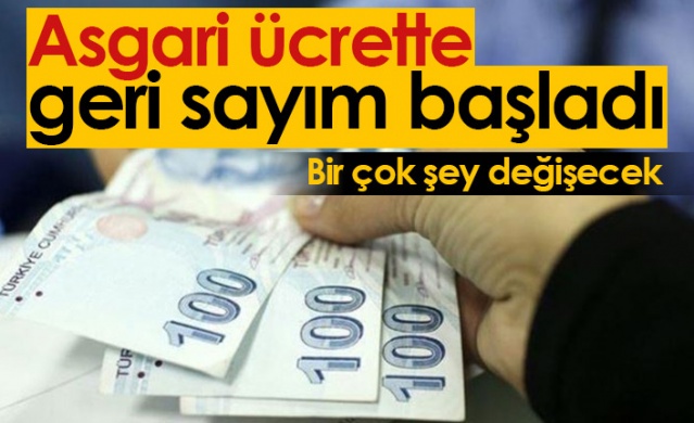 Asgari ücrette geri sayım! Bir çok şey değişecek