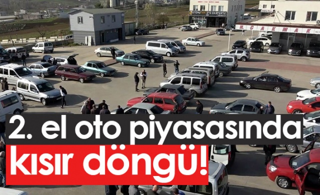 2.el otomobil piyasasında kısır döngü.