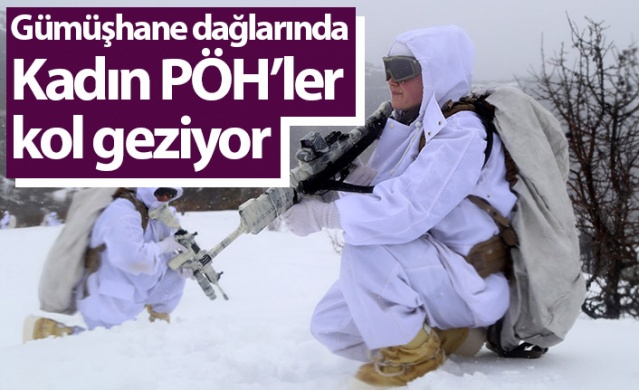 Gümüşhane dağlarında Kadın PÖH’ler kol geziyor. Foto Haber