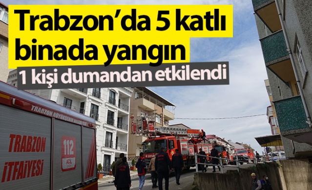 Trabzon'da 5 katlı binada yangın! 1 kişi dumandan etkilendi. Foto Haber