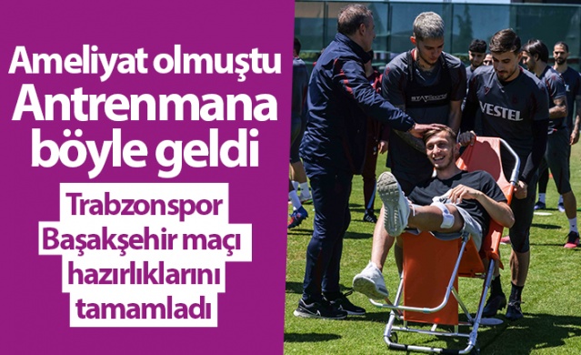 Trabzonspor Başakşehir maçı hazırlıklarını tamamladı. Foto Haber