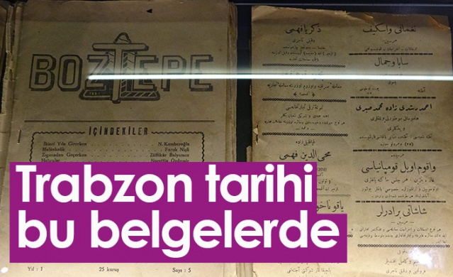 Trabzon'un tarihi bu belgelerde. Foto Haber