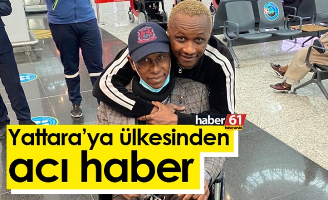Yattara'ya ülkesinden acı haber. Foto Haber
