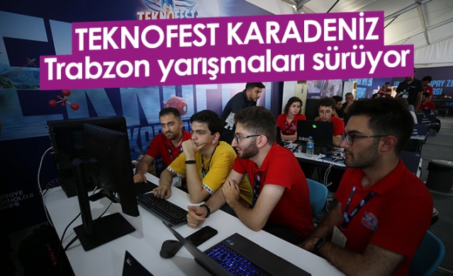 TEKNOFEST KARADENİZ Trabzon yarışmaları devam ediyor. Foto Haber