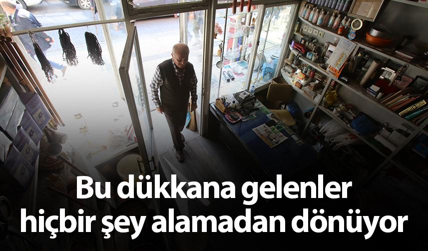 Gümüşhane'de bu dükkana gelenler hiçbir şey alamadan dönüyor. Foto Haber