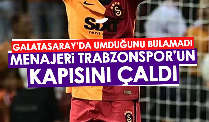 Galatasaray’da bekleneni veremedi Trabzonspor’un kapısını çaldılar! Flaş iddia!