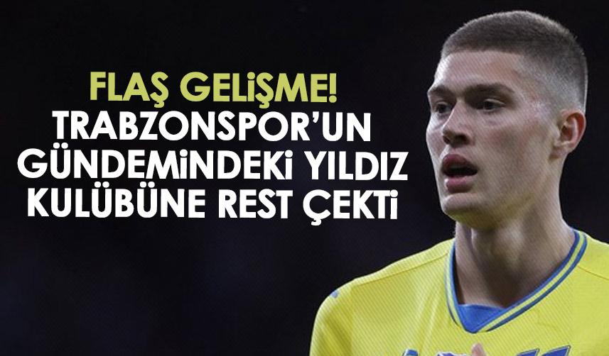 Flaş gelişme! Trabzonspor’un gündemindeki isimden kulübüne rest!