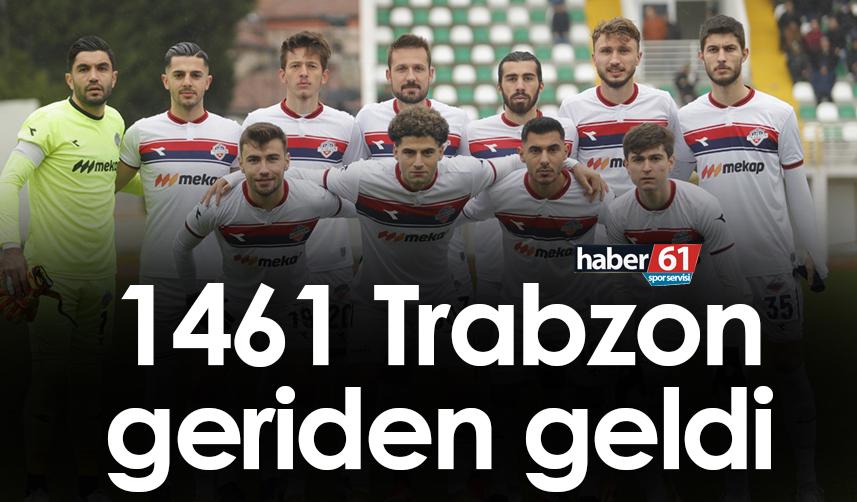1461 Trabzon Kırklarelispor karşısında geriden geldi